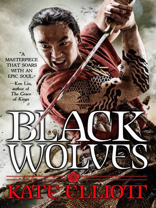 Title details for The Black Wolves by Kate Elliott - Available